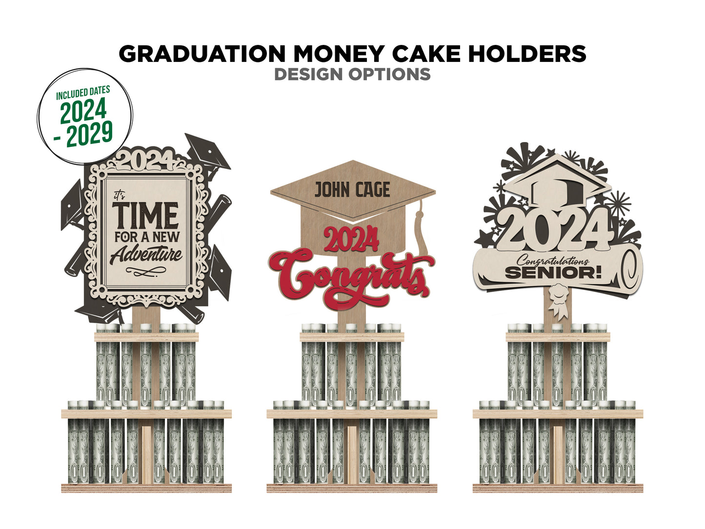 Graduation Money Cake Holders - Includes 6 Designs and Dates 2024 to 2029 - Fits all Material Thickness - Tested on Glowforge & Lightburn