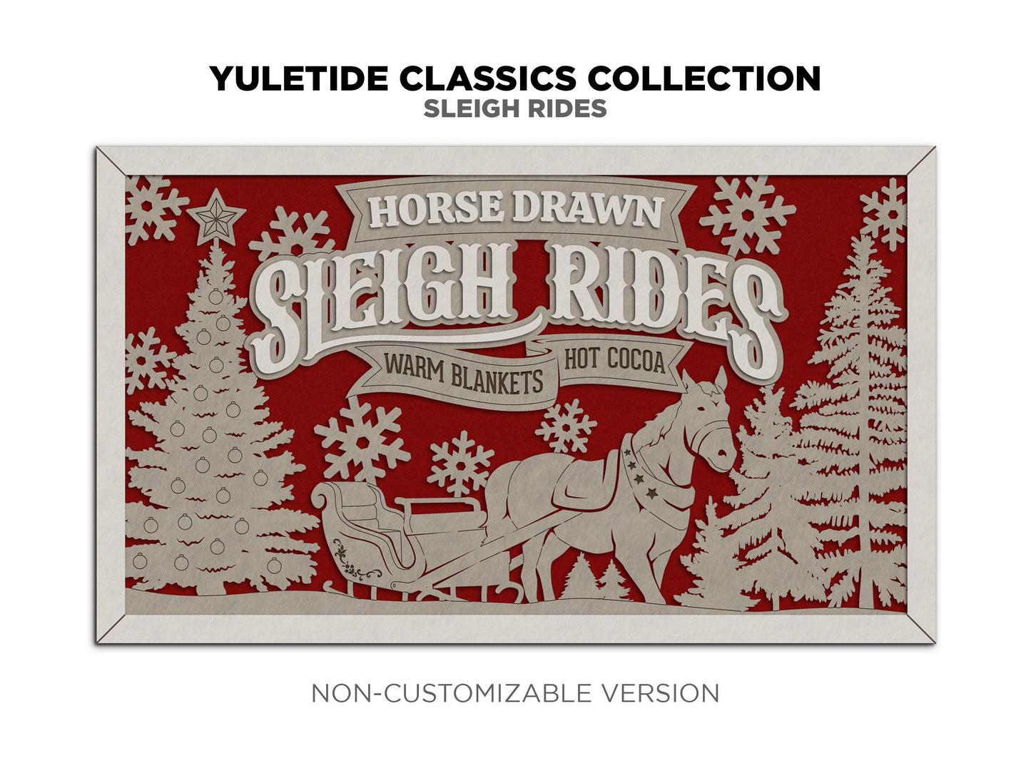 Horse Drawn Sleigh Rides - Yuletide Classic Collection - Includes 1 Customizable and Non Customizable Sign - Glowforge & Lightburn Tested