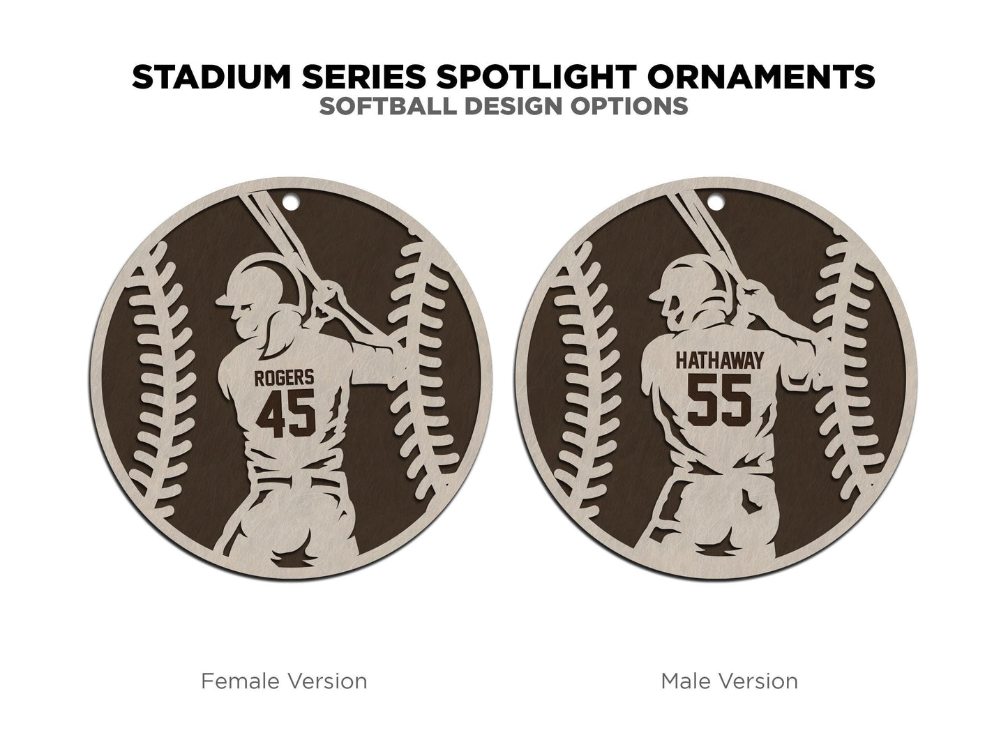 Stadium Series Spotlight Ornaments - Softball Male and Female Options - SVG, PDF, AI File Download - Works with all Laser Types