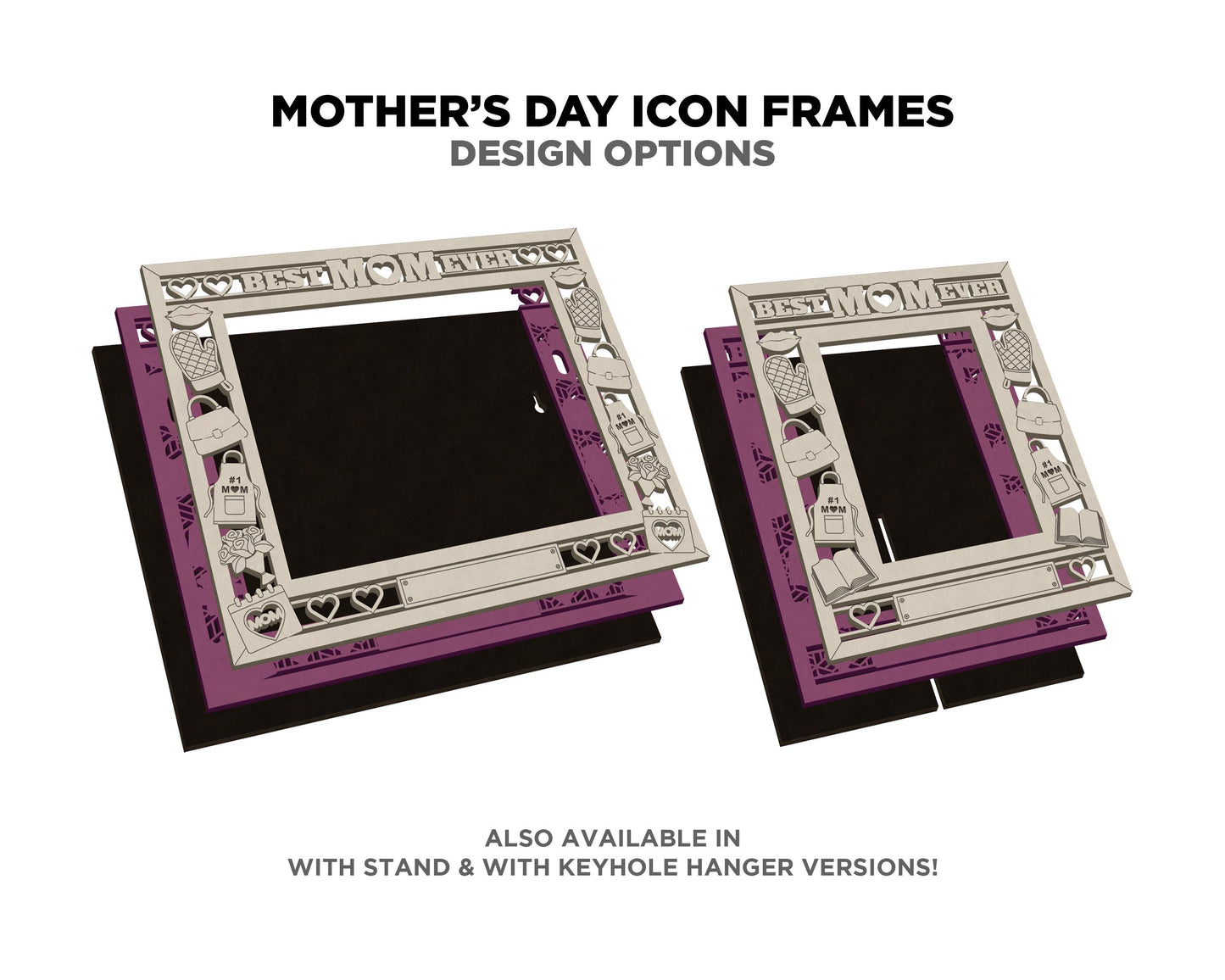 Mother's Day Icon Frames - Includes Frame Sizes 4x6, 5x7, 8x10 in Landscape and Portrait - Works with all Lasers