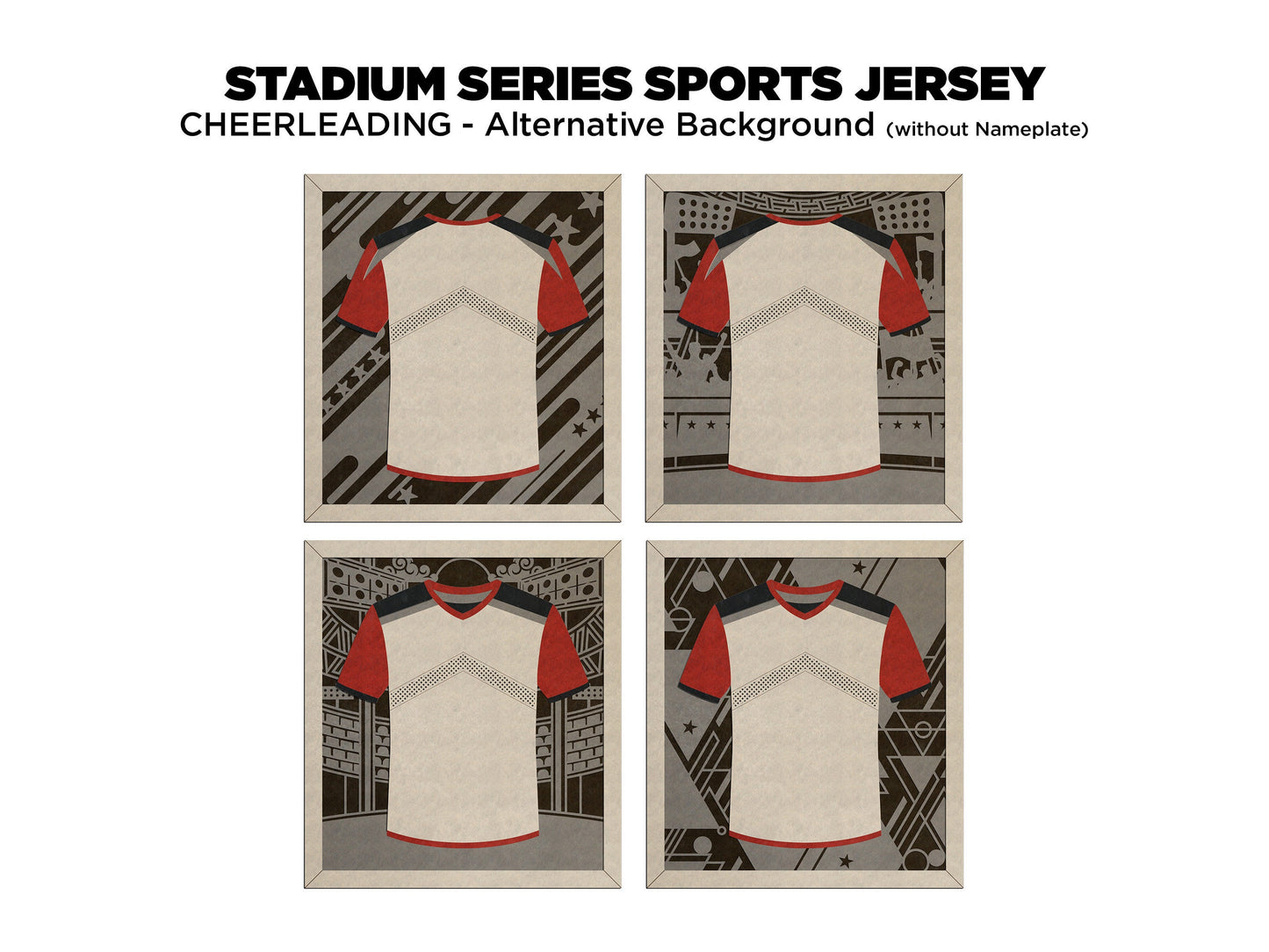 Stadium Series Jerseys - Cheerleading - 3 Variations - Male, Female & Alternate Backgrounds - SVG File Download - Sized for Glowforge