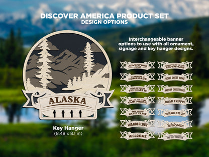 Alaska Discover America Set - Includes Ornaments, Signage & Key Hanger - SVG, PDF, AI File types - Works With All Lasers