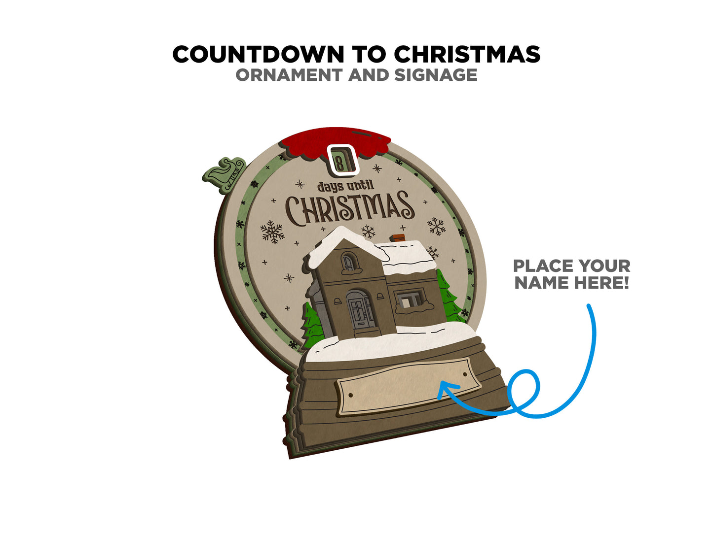 Countdown To Christmas - Ornament & Signage - Personalize with a Family Name- SVG, PDF, AI File types - Works With All Lasers