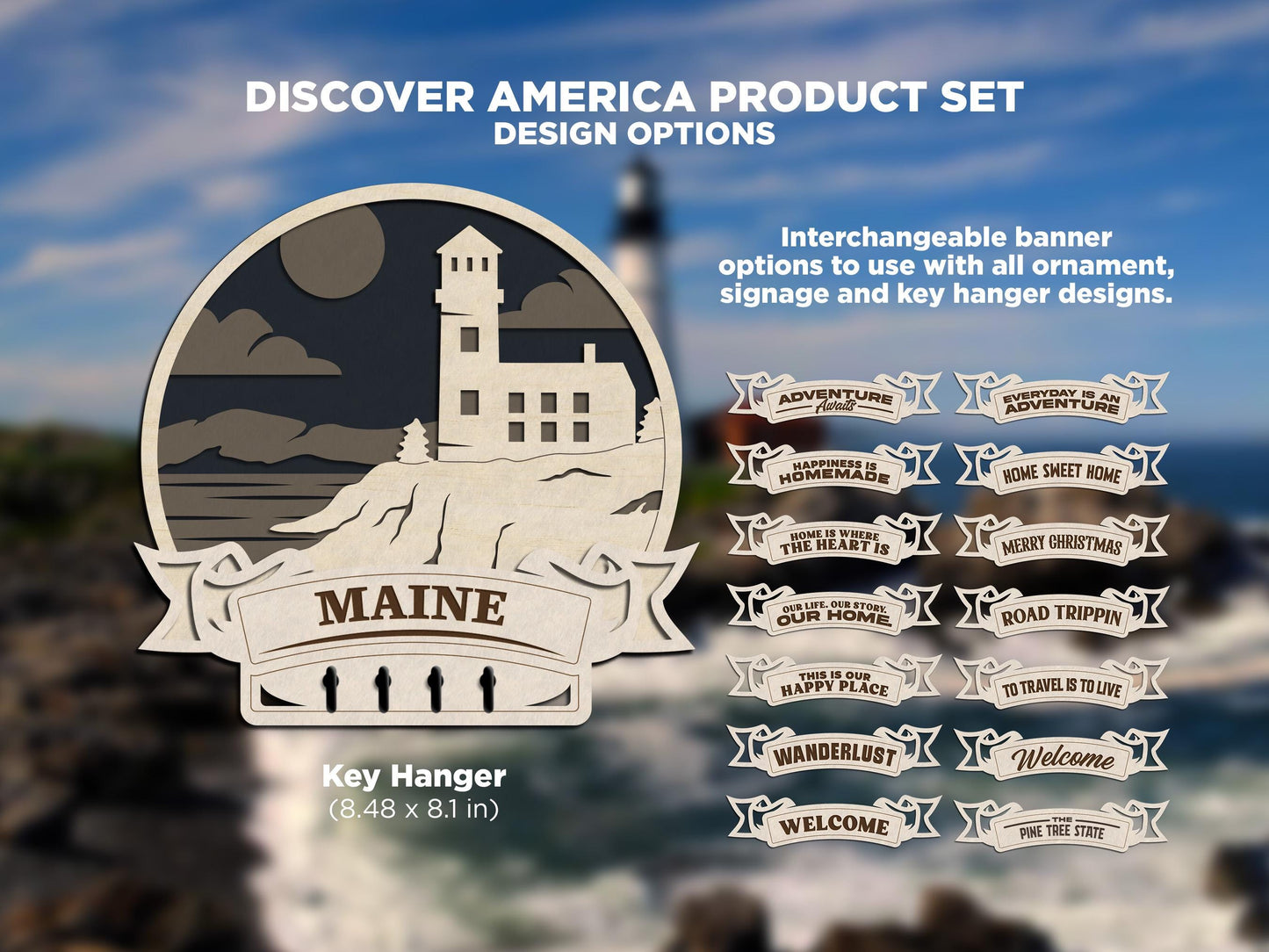 Maine Discover America Set - Includes Ornaments, Signage & Key Hanger - SVG, PDF, AI File types - Works With All Lasers