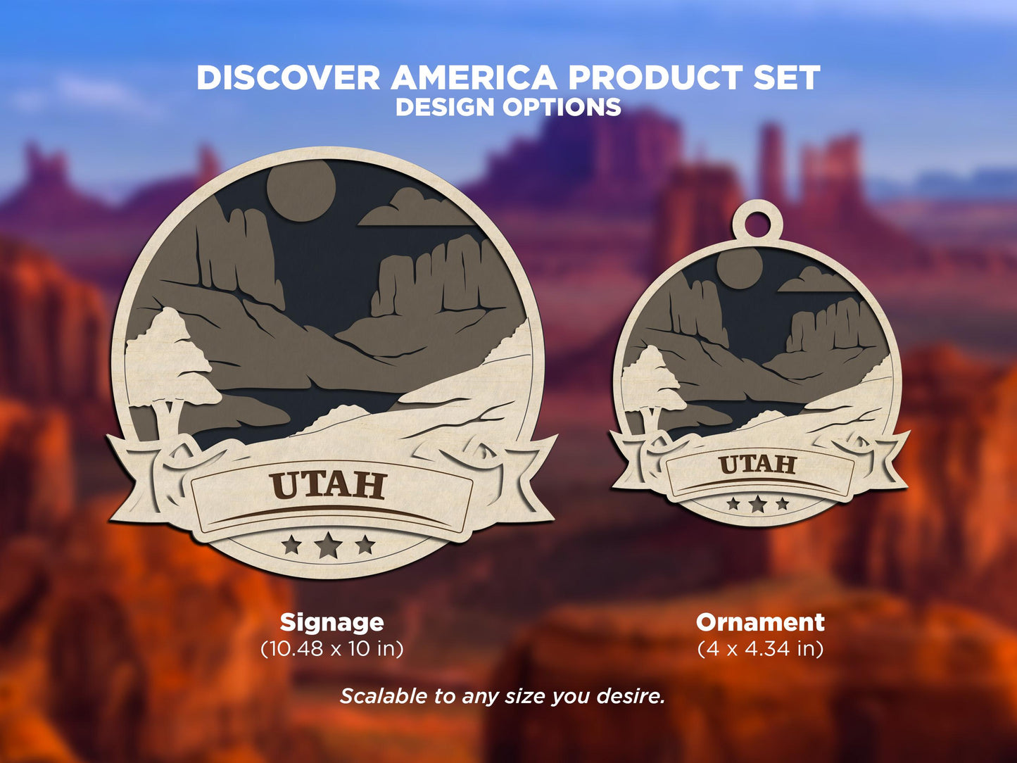 Utah Discover America Set - Includes Ornaments, Signage & Key Hanger - SVG, PDF, AI File types - Works With All Lasers