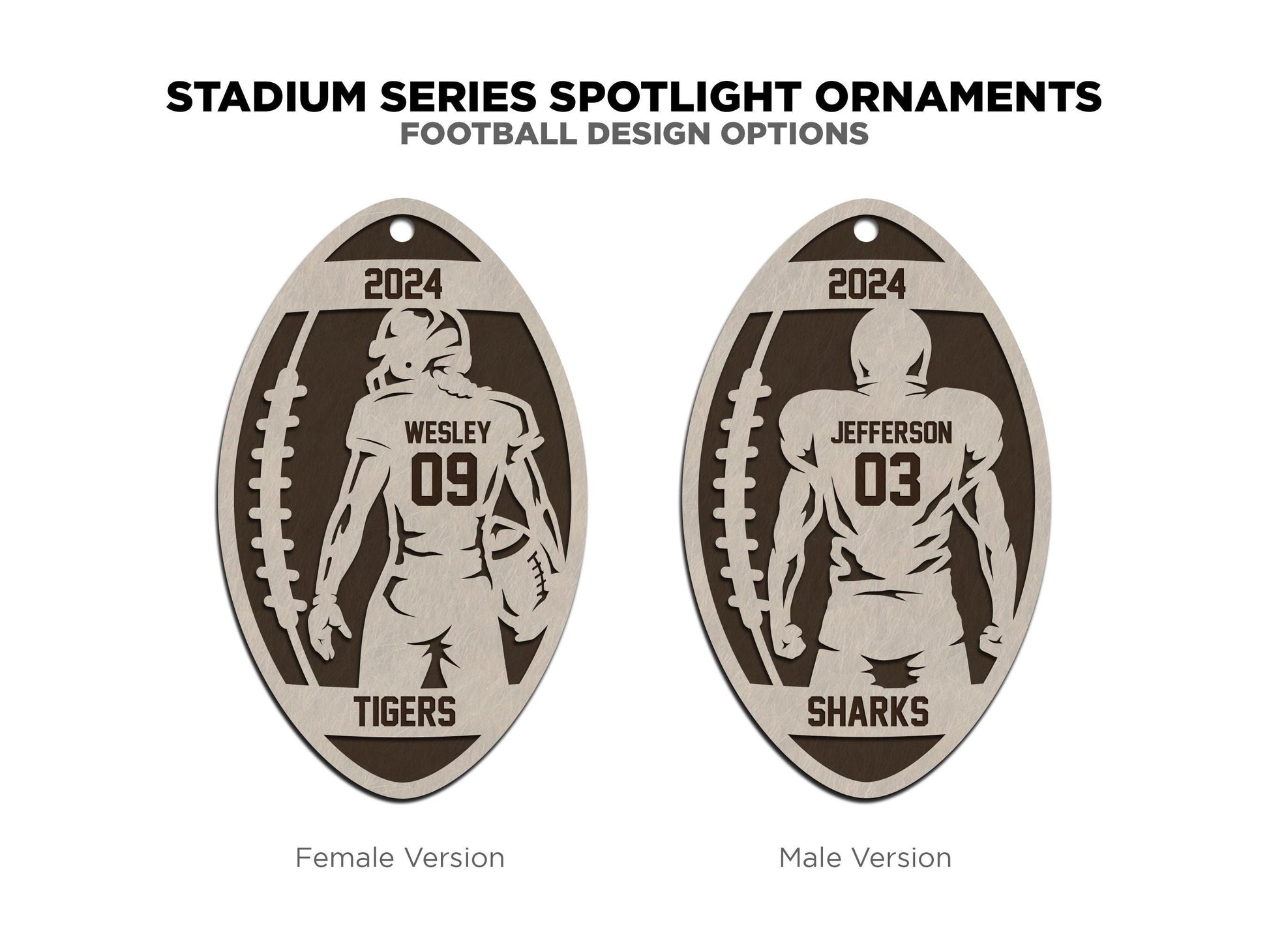 Stadium Series Spotlight Ornaments - Football Male and Female Options - SVG, PDF, AI File Download - Works with all Laser Types