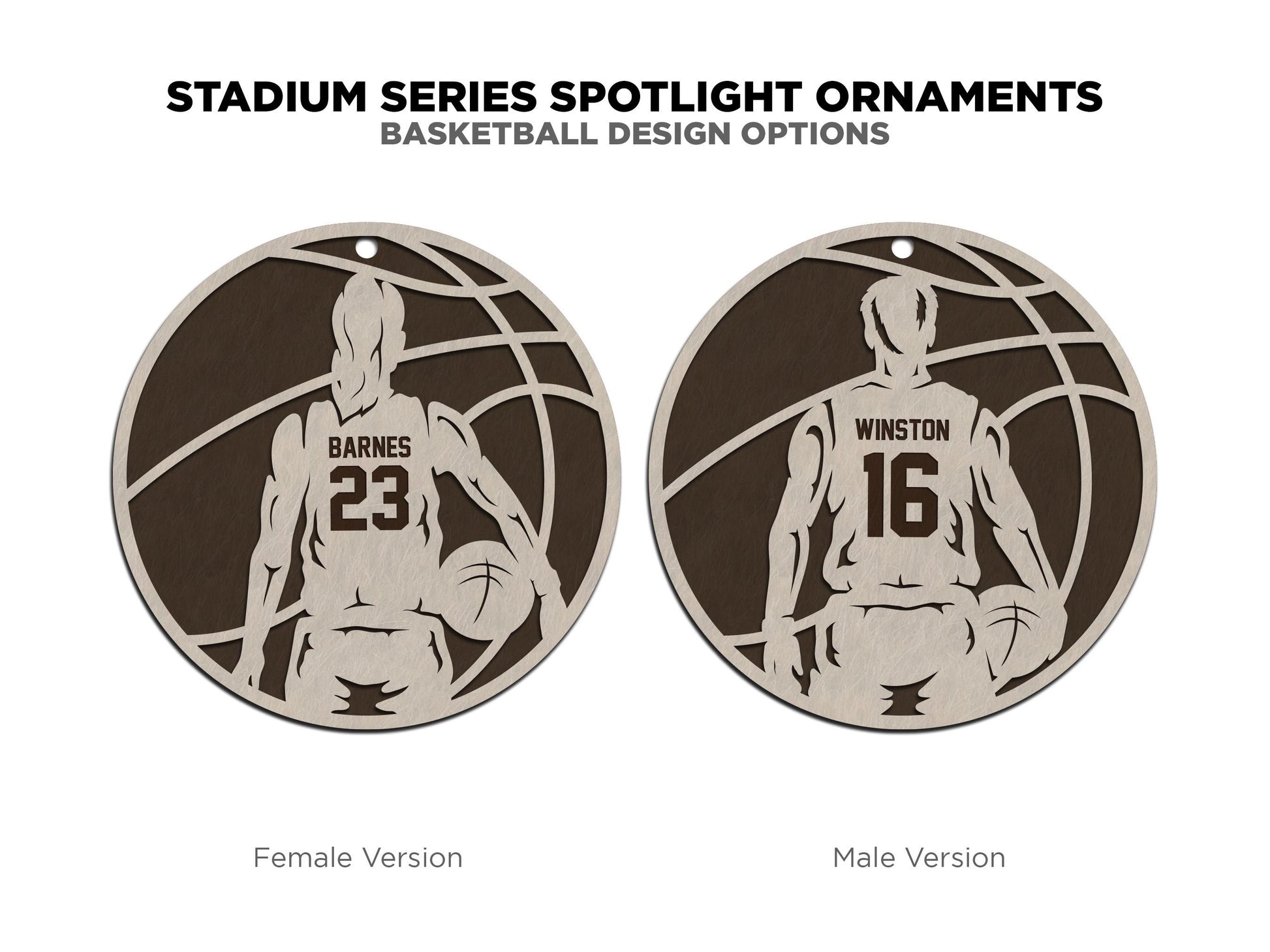 Stadium Series Spotlight Ornaments - Basketball Male and Female Options - SVG, PDF, AI File Download - Works with all Laser Types