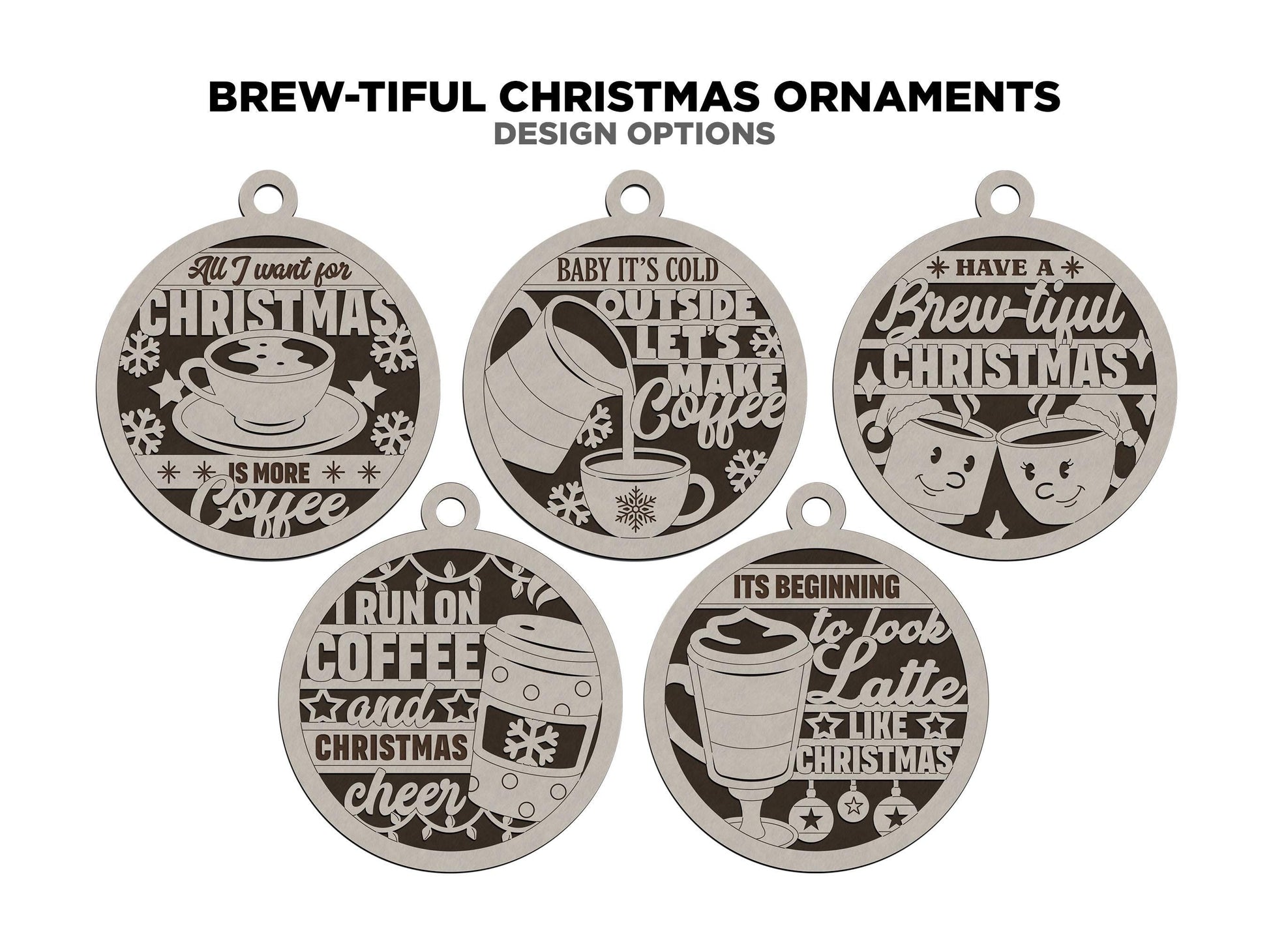 Brew-tiful Christmas Ornaments - 10 Unique Coffee and Tea Ornament Designs - SVG, PDF, AI File Download - Works on all Laser Types