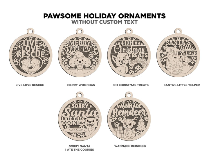 Pawsome Holiday Ornaments - 14 Ornaments Designs with and without Custom Options - SVG, PDF, AI File Download - Works with all lasers