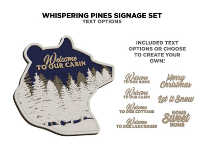 Whispering Pine Signage Set - 11 Signage Options & 7 Text Options - 3 Layer Designs - SVG, PDF, AI File Download - Works with all Lasers