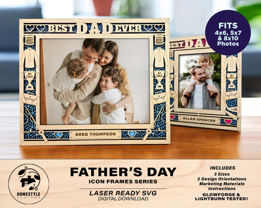 Father's Day Icon Frames - Includes Frame Sizes 4x6, 5x7, 8x10 in Landscape and Portrait - Works with all Lasers