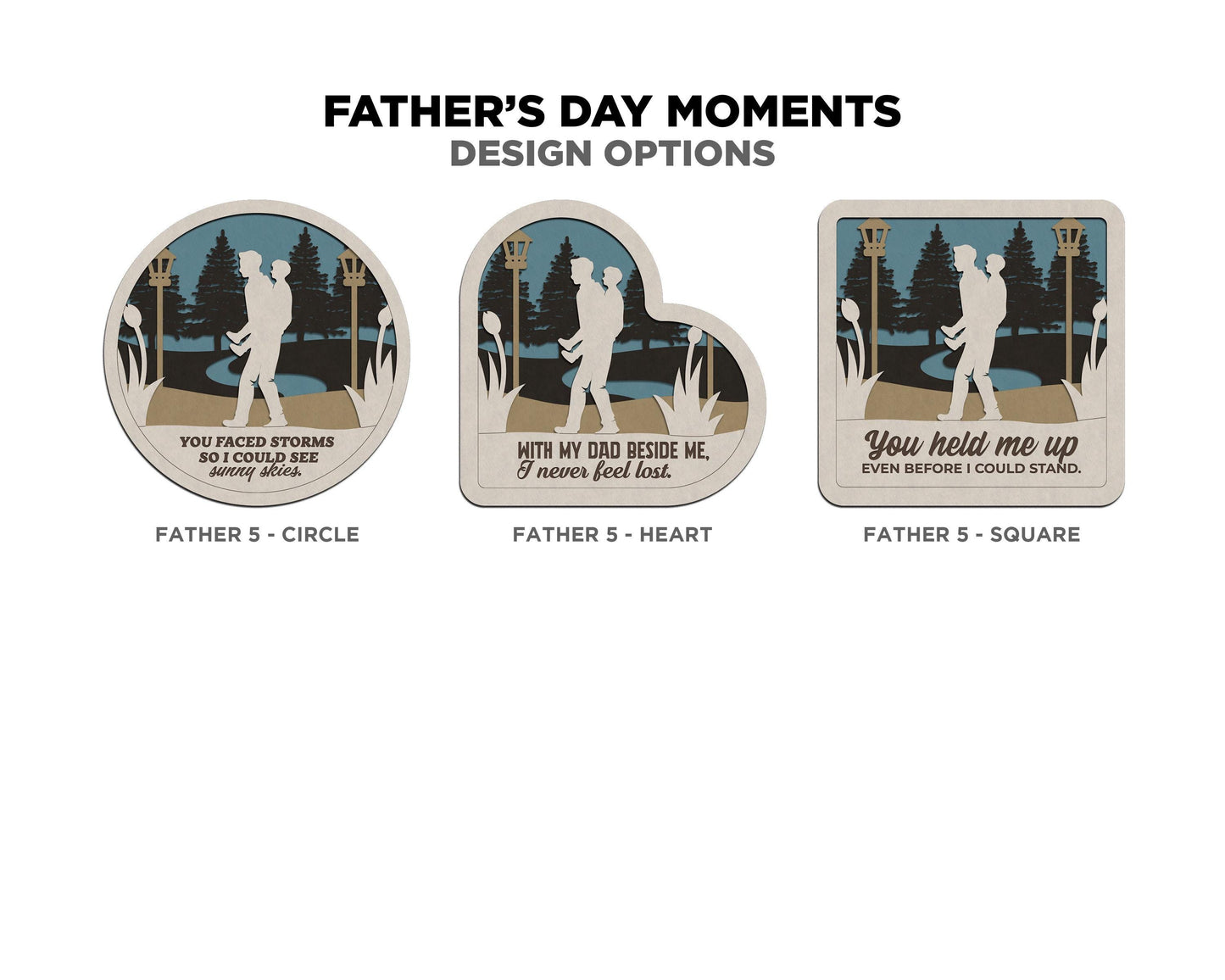 Father's Day Moments Collection - 5 Designs and 3 Shapes 6 Text Options - SVG, PDF, AI File Download - Works with all Laser Types