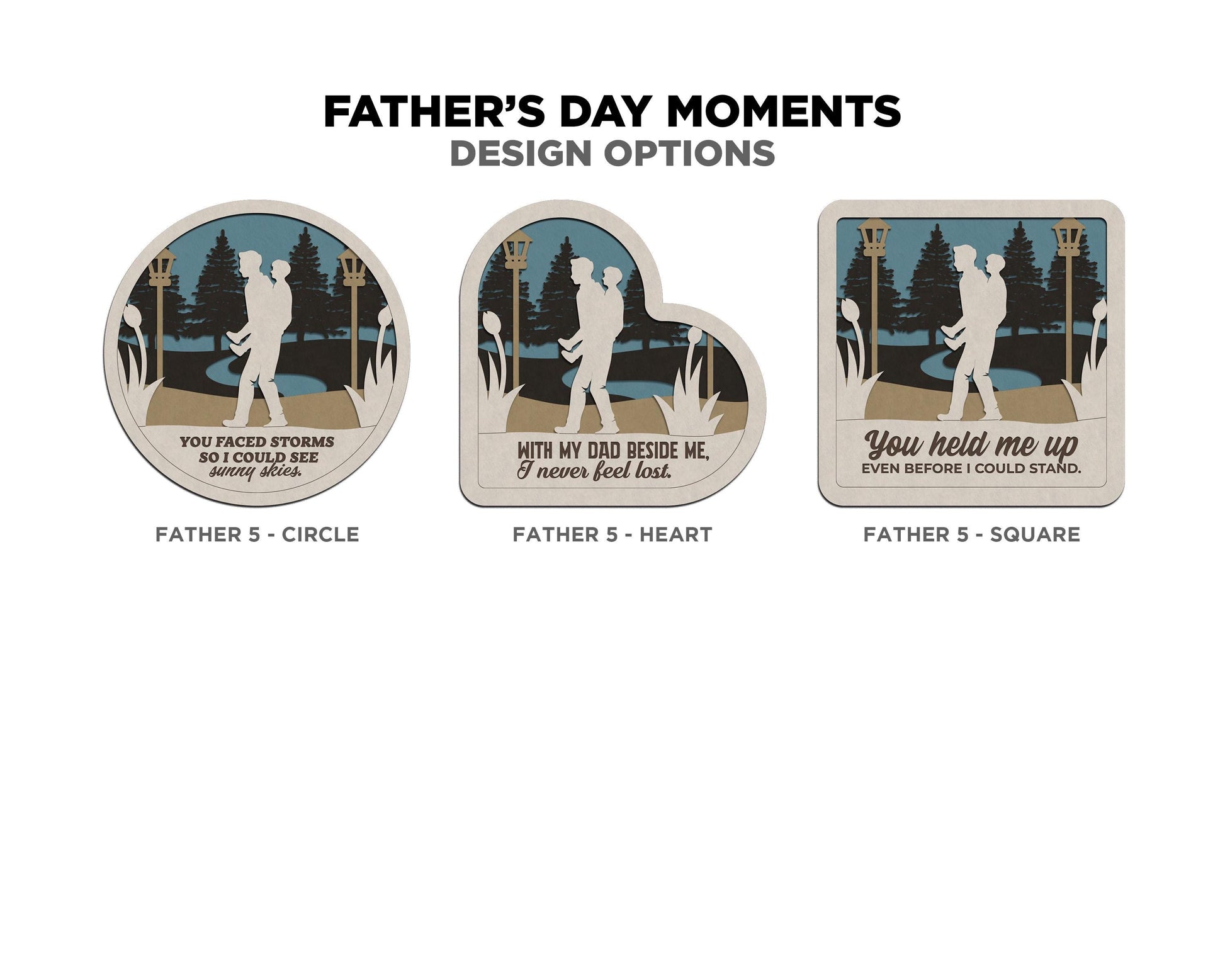 Father's Day Moments Collection - 5 Designs and 3 Shapes 6 Text Options - SVG, PDF, AI File Download - Works with all Laser Types