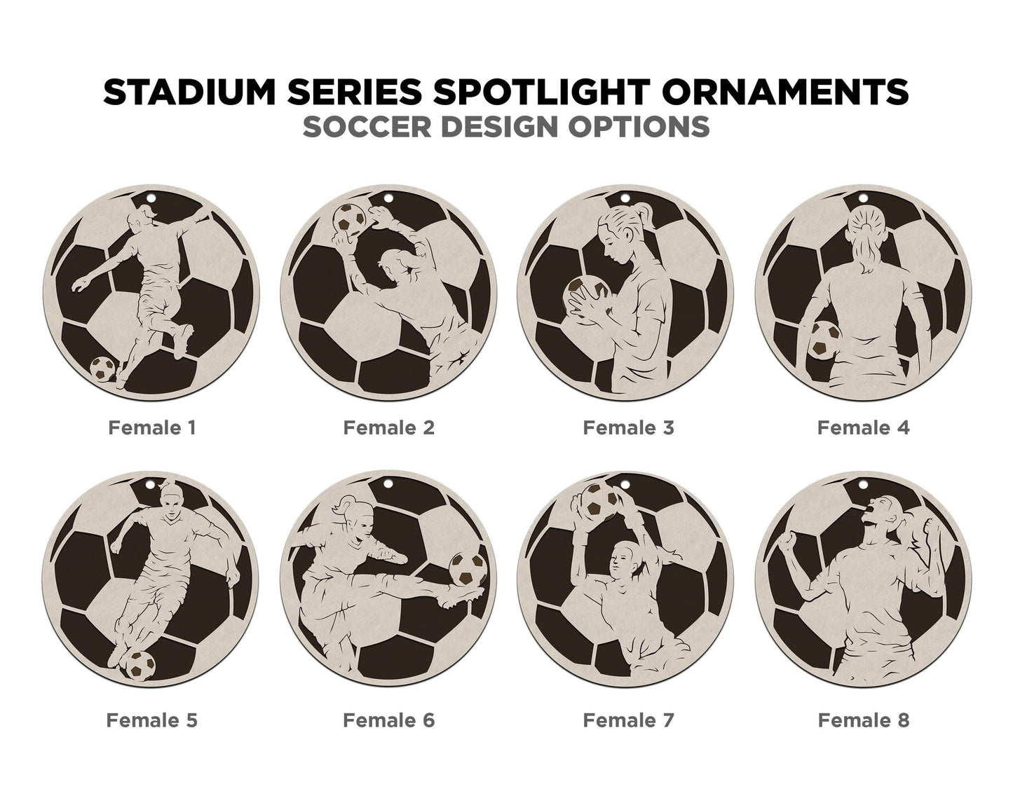 Stadium Series Spotlight Ornaments - Soccer Expansion Set - 16 Ornaments - SVG, PDF, AI File Download - Works with all Laser Types