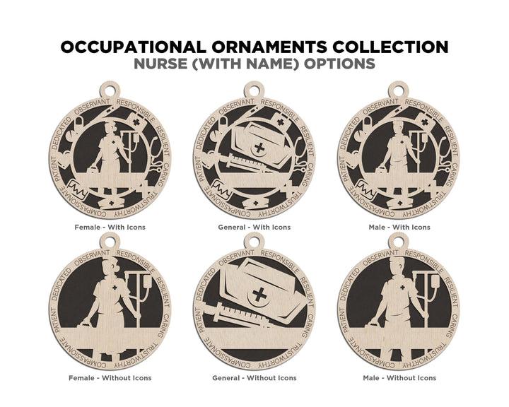 Nurse - Occupational Ornaments - Contains 6 Ornaments Male and Female - Custom area - SVG, PDF, AI File Types - Works on all Lasers
