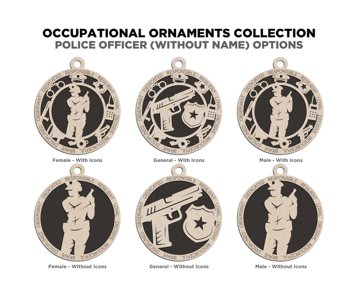 Police Officer - Occupational Ornaments - Contains 6 Ornaments Male and Female - Custom area - SVG, PDF, AI Files - Works on all Lasers