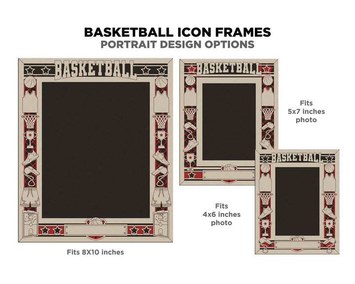 Basketball Icon Frames - Includes Frame Sizes 4x6, 5x7, 8x10 in Landscape and Portrait - Works with all Lasers