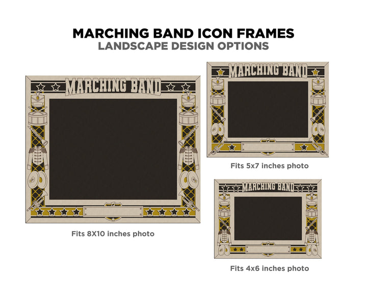 Marching Band Icon Frames - Includes Frame Sizes 4x6, 5x7, 8x10 in Landscape and Portrait - Works with all Lasers