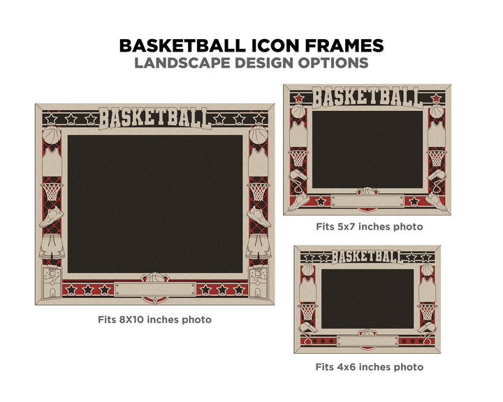 Basketball Icon Frames - Includes Frame Sizes 4x6, 5x7, 8x10 in Landscape and Portrait - Works with all Lasers