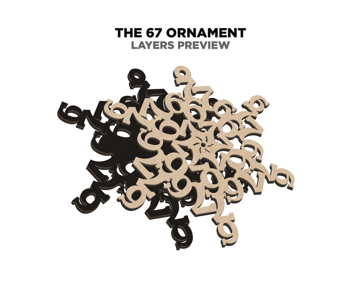 67 Six Seven Snow Flake Ornament - 2 ornaments- SVG, PDF, AI Files - Works on all Lasers