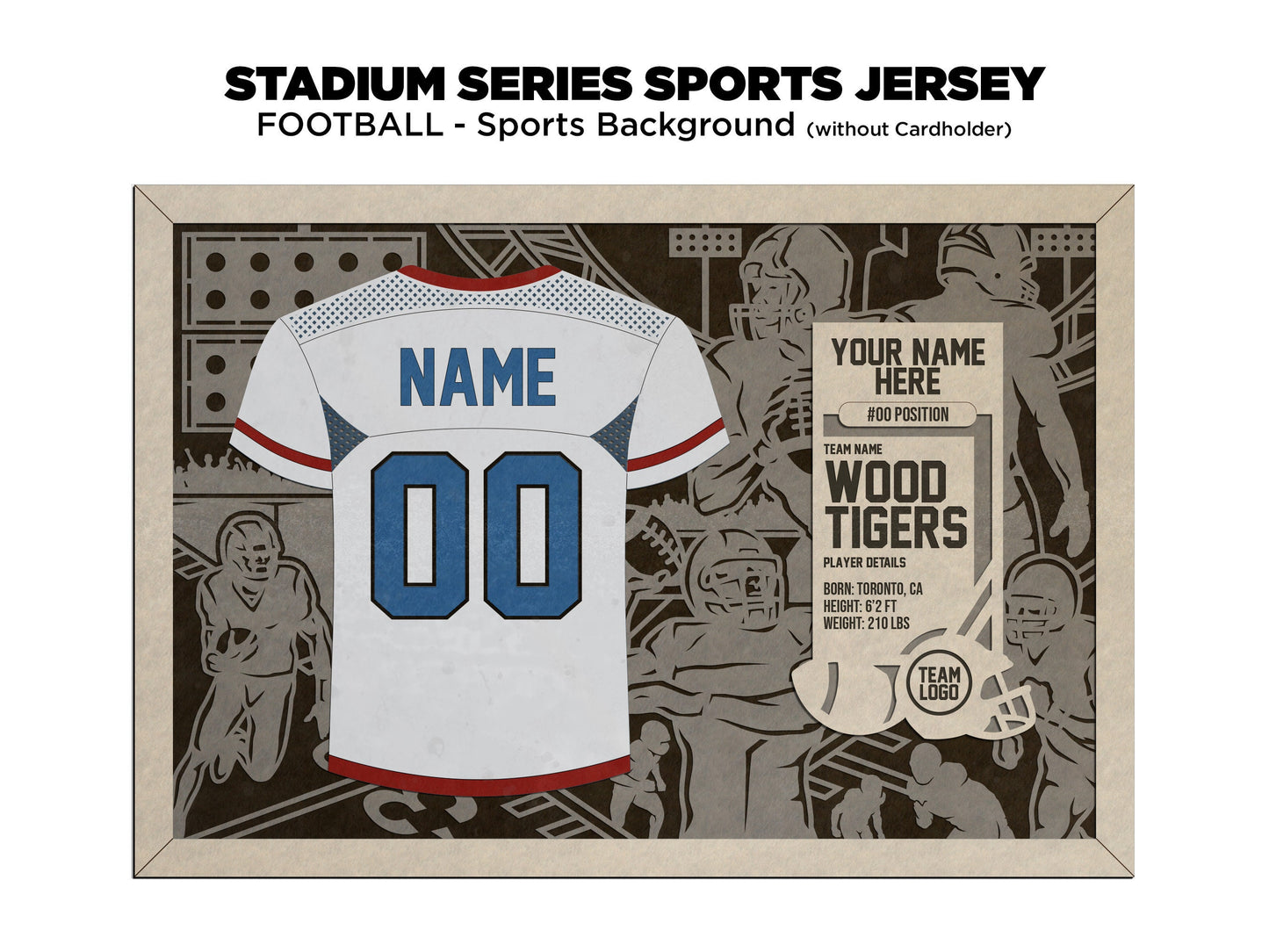 Stadium Series Jerseys - Football - 3 Variations - Male, Female & Alternate Backgrounds - SVG File Download - Sized for Glowforge