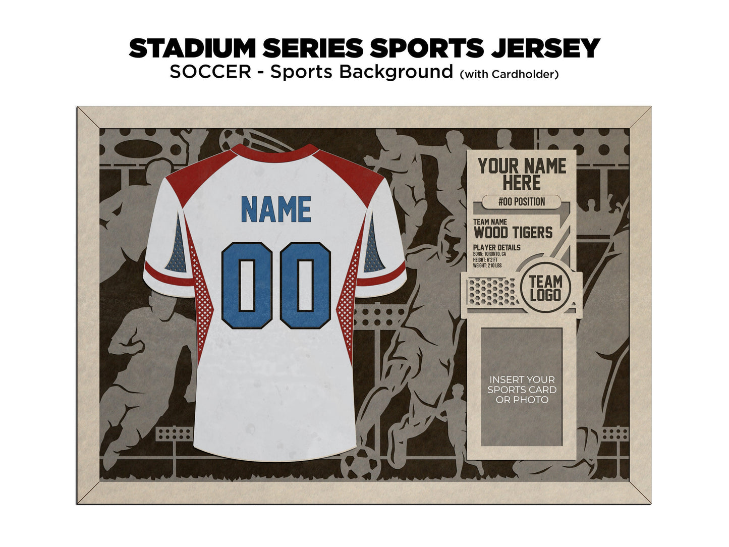 Stadium Series Jerseys - Soccer - 3 Variations - Male, Female & Alternate Backgrounds - SVG File Download - Sized for Glowforge