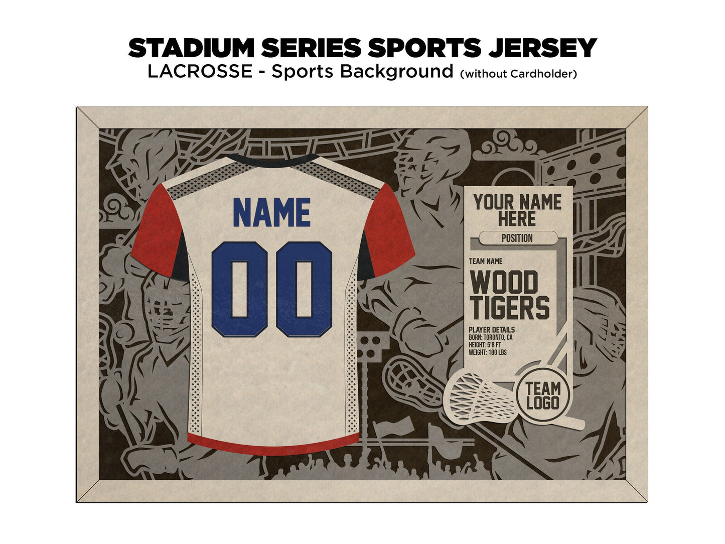 Stadium Series Jerseys - Lacrosse - 3 Variations - Male, Female & Alternate Backgrounds - SVG File Download - Sized for Glowforge