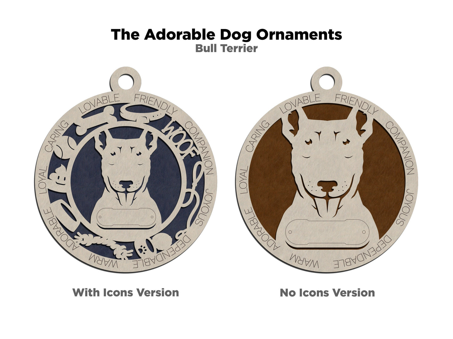 Bull Terrier - Adorable Dog Ornaments - 2 Ornaments included - SVG, PDF, AI File Download - Sized for Glowforge