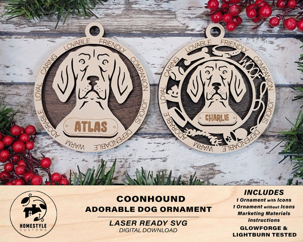 Coonhound - Adorable Dog Ornaments - 2 Ornaments included - SVG, PDF, AI File Download - Sized for Glowforge