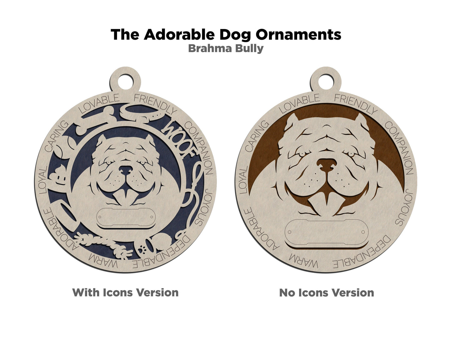 Brahma Bully - Adorable Dog Ornaments - 4 Ornaments included - SVG, PDF, AI File Download - Sized for Glowforge