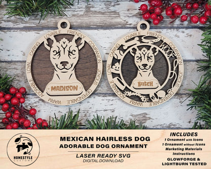 Mexican Hairless Dog - Adorable Dog Ornaments - 2 Ornaments included - SVG, PDF, AI File Download - Sized for Glowforge
