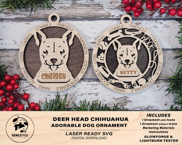 Deer Head Chihuahua - Adorable Dog Ornaments - 2 Ornaments included - SVG, PDF, AI File Download - Sized for Glowforge