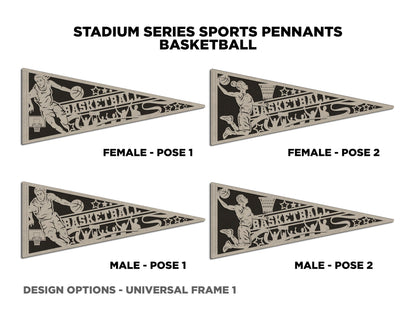 Stadium Series Sports Pennants - Basketball - 12 Variations Included - Male and Female Options - Tested on Glowforge & Lightburn