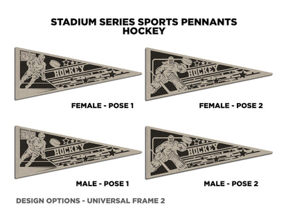 Stadium Series Sports Pennants - Hockey - 12 Variations Included - Male and Female Options - Tested on Glowforge & Lightburn