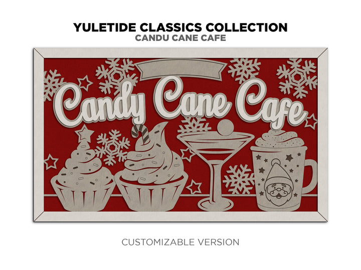 Candy Cane Cafe - Yuletide Classic Signage - Includes 1 Customizable and Non Customizable Sign - Tested on Glowforge & Lightburn