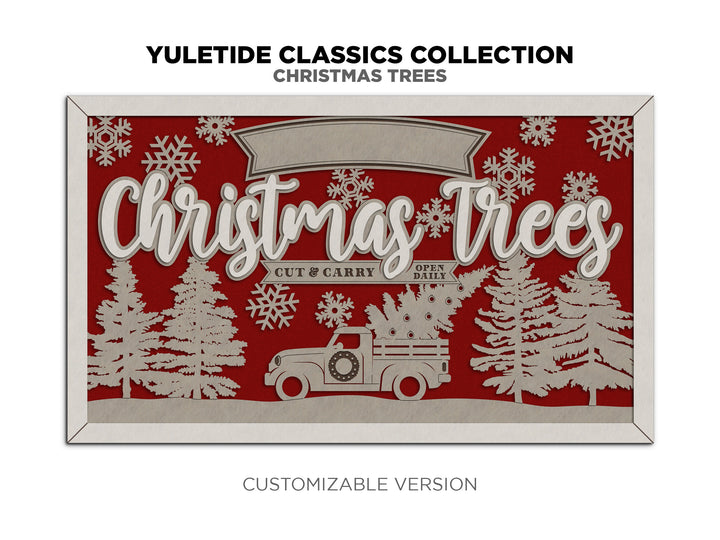 Farm Fresh Christmas Trees - Yuletide Classic Collection - Includes 1 Customizable and Non Customizable Sign - Glowforge & Lightburn Tested