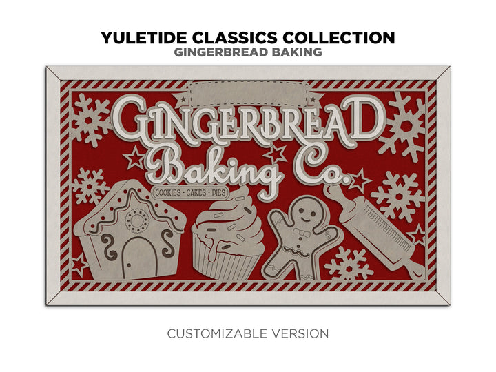 Gingerbread Baking Co - Yuletide Classic Collection - Includes 1 Customizable and Non Customizable Sign - Glowforge & Lightburn Tested