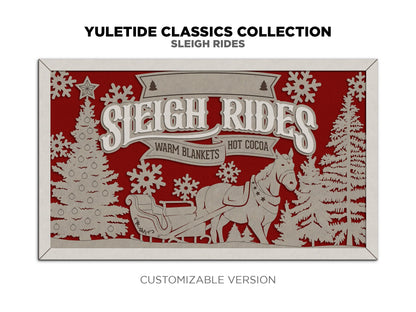 Horse Drawn Sleigh Rides - Yuletide Classic Collection - Includes 1 Customizable and Non Customizable Sign - Glowforge & Lightburn Tested