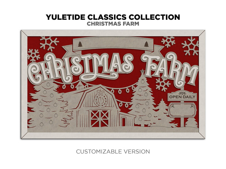 Christmas Farm - Yuletide Classic Collection - Includes 1 Customizable and Non Customizable Sign - Tested on Glowforge & Lightburn