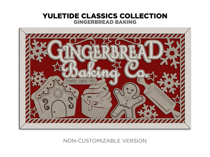 Gingerbread Baking Co - Yuletide Classic Collection - Includes 1 Customizable and Non Customizable Sign - Glowforge & Lightburn Tested