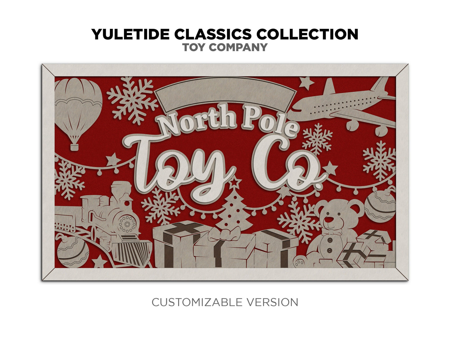 Santa's Toy Company - Yuletide Classic Collection - Includes 1 Customizable and Non Customizable Sign - Glowforge & Lightburn Tested
