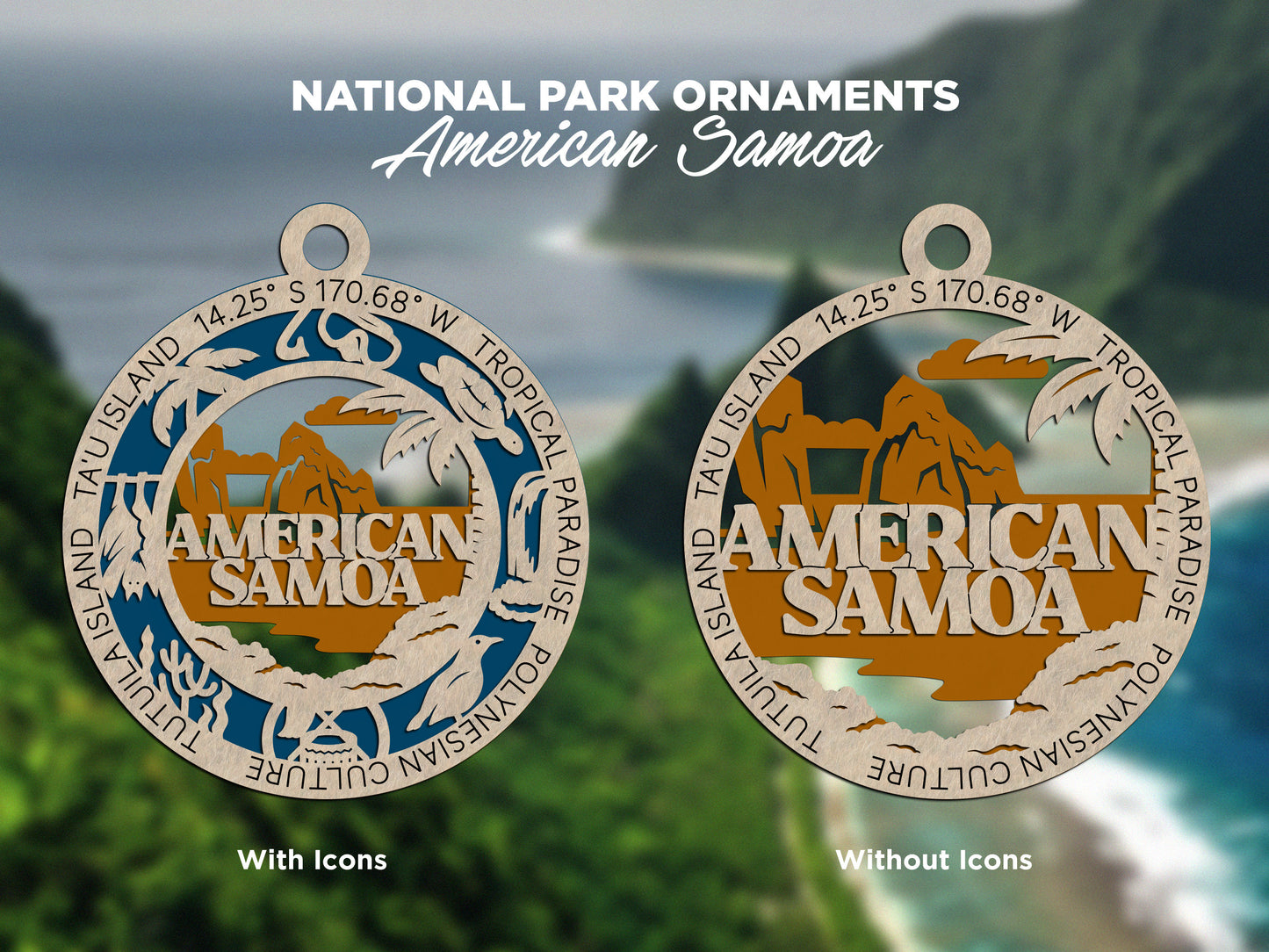 American Samoa Park Ornament - Includes 2 Ornaments - Laser Design SVG, PDF, AI File Download - Tested On Glowforge and LightBurn