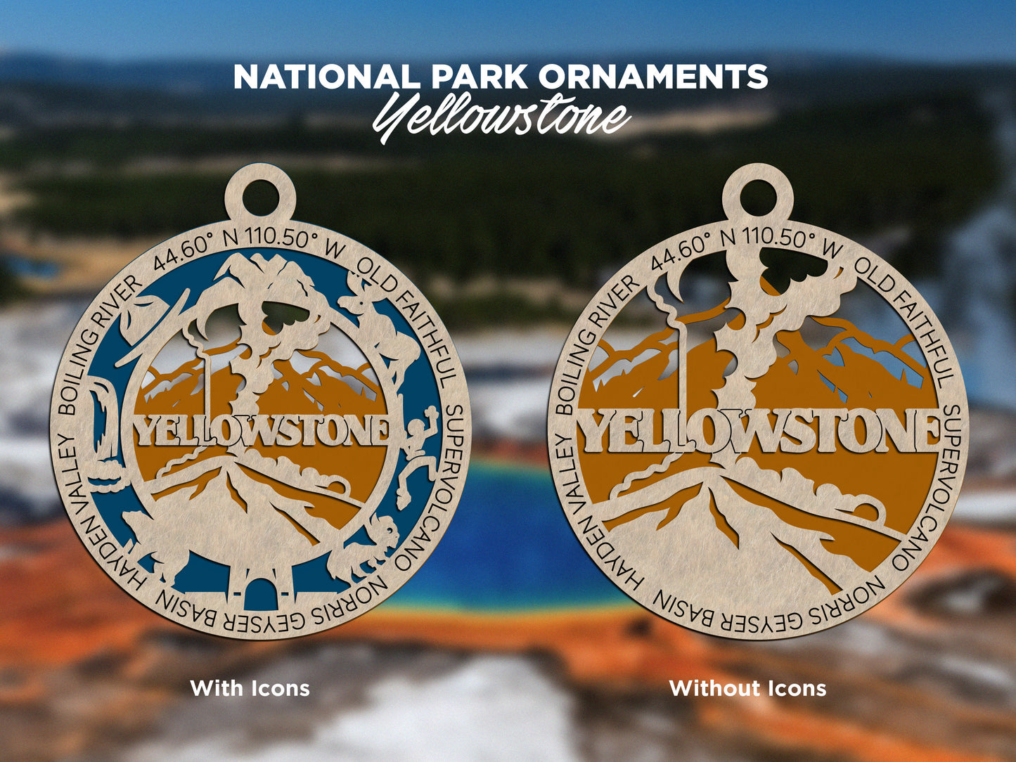 Yellowstone Park Ornament - Includes 2 Ornaments - Laser Design SVG, PDF, AI File Download - Tested On Glowforge and LightBurn