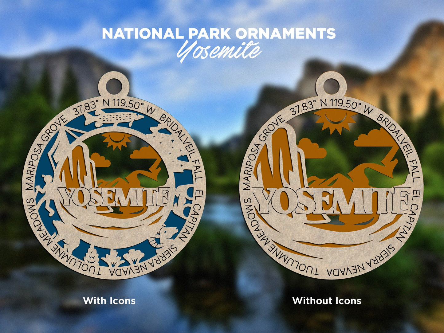 Yosemite Park Ornament - Includes 2 Ornaments - Laser Design SVG, PDF, AI File Download - Tested On Glowforge and LightBurn