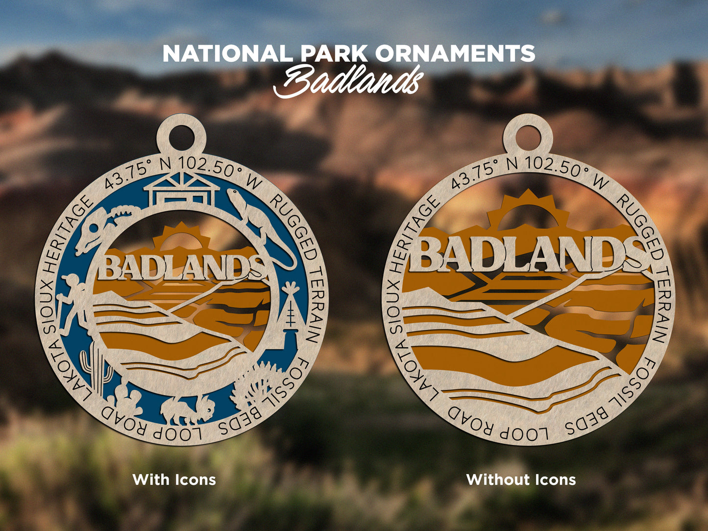 Badlands Park Ornament - Includes 2 Ornaments - Laser Design SVG, PDF, AI File Download - Tested On Glowforge and LightBurn