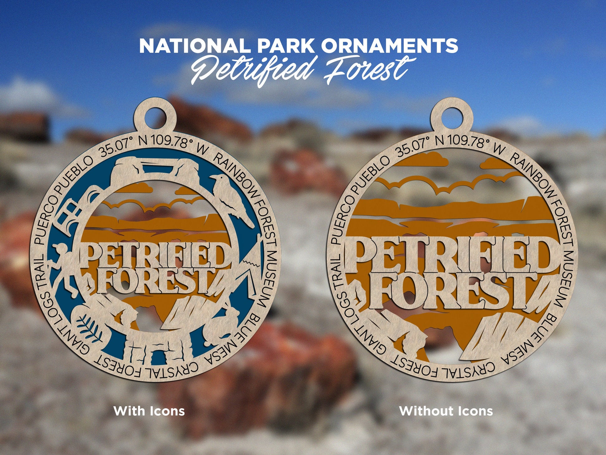 Petrified Forest Park Ornament - Includes 2 Ornaments - Laser Design SVG, PDF, AI File Download - Tested On Glowforge and LightBurn