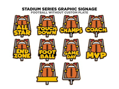 Stadium Series Graphic Signage - Football - 10 Customizable and Non Customizable options included - Tested on Glowforge & Lightburn